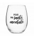 Wine glass without stem-Ma santé mentale...