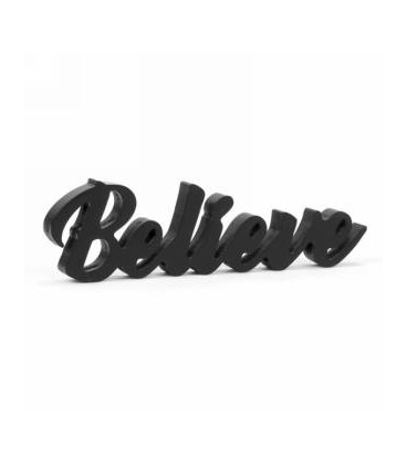 DECORATION BELIEVE BLACK 8.5X2.5''