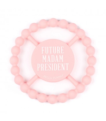 FUTURE MADAM PRESIDENT HAPPY TEETHER